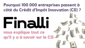 Pourquoi 100 000 PME passent à coté du CII ?